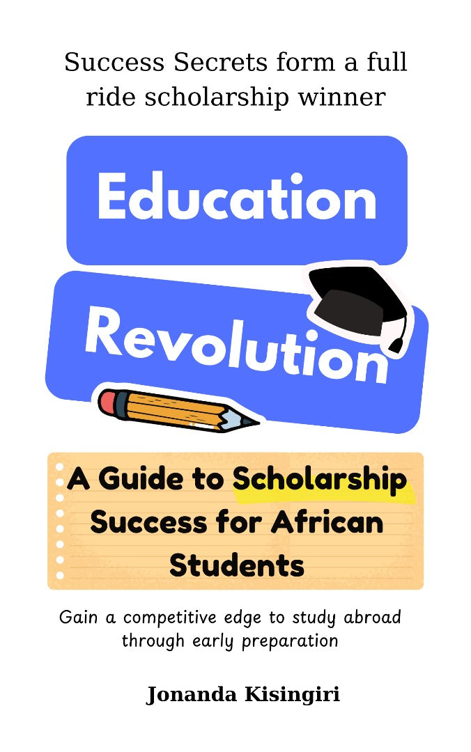 The Education Revolution: A guide to scholarship success for African students (e-book)